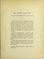 view Du genu valgum et de son redressement par l'appareil Collin : thèse pour le doctorat en médecine présentée et soutenue le mardi 30 novembre à 1 heure / par Léon Braye ; présidents MM. Le Fort, Panas, juges MM. Humbert, Hallopeau.