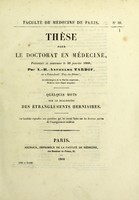 view Quelques mots sur le diagnostic des étranglements herniaires : thèse pour le doctorat en médecine, présentée et soutenue le 30 janvier 1860 / par A.-H.-Anthelme Tardif.