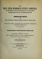 view De nexu inter hygromata cystica congenita, tumores cavernosos et cystides sanguinolentas intercedente : programma quo pro munere professoris publici ordinarii in Facultate Medica Universitatis Litterarum Fridericiae Guilelmiae Rhenanae rite suscipiendo ad audiendam orationem publicam de stricturis urethrae sanandis die VI. mensis Maii hora XI. in aula academica habendam omni qua decet reverentia invitat / Guilelmus Busch.