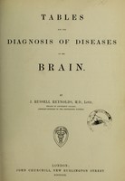 view Tables for the diagnosis of diseases of the brain / by J. Russell Reynolds.