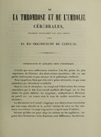 view De la thrombose et de l'embolie cérébrales : considérées principalement dans leurs rapports avec le ramollissement du cerveau / par É. Lancereaux.