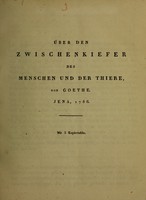 view Über den Zwischenkiefer des Menschen und der Thiere / von Goethe.