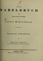 view Ueber den Nabelbruch mit einem neuen Vorschlage zu seiner Behandlung : Inaugural-Abhandlung / von Heinrich Müller.