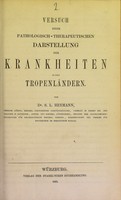 view Versuch einer pathologisch-therapeutischen Darstellung der Krankheiten in den Tropenländern / von S.L. Heymann.
