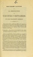 view Deuxième lettre sur la dissolution des calculs urinaires et leur traitement chimique.