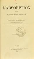 view De l'absorption par la muqueuse vésico-uréthrale / par Edward Alling.