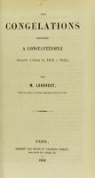 view Des congélations observées à Constantinople pendant l'hiver de 1854 à 1855 / par M. Legouest.