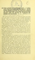 view On the action of carbolic acid, atropia and convallaria on the heart : with some observations on the influence of oxygenated and non-oxygenated blood, and of blood in various degrees of dilution / by H.G. Beyer.