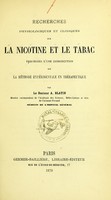 view Recherches physiologiques et cliniques sur la nicotine et le tabac : précédées d'une introduction sur la méthode expérimentale en thérapeutique / par A. Blatin.