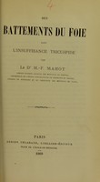 view Des battements du foie dans l'insuffisance tricuspide / par M.-F. Mahot.