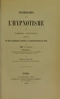 view Recherches sur l'hypnotisme ou sommeil nerveux : comprenant une série d'expériences instituées à la maison municipale de santé / par MM. les docteurs Demarquay et Giraud-Teulon.