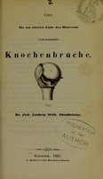 view Ueber die am oberen Ende des Humerus vorkommenden Knochenbrüche / von Joh. Ludwig Wilh. Thudichum.