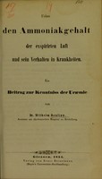 view Ueber den Ammoniakgehalt der exspirirten Luft und sein Verhalten in Krankheiten : ein Beitrag zur Kenntniss der Uraemie / von Wilhelm Reuling.