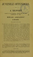 view Juvenile offenders : a report based on an inquiry instituted by the Committee of the Howard Association, 1898 / with contributions from the Right Hon. Lord Rookwood [and others].