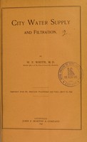 view City water supply and filtration / by W.P. White.