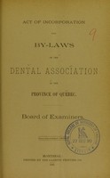 view Act of incorporation and by-laws of the Dental Association of the Province of Quebec.