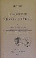 view Lectures on the development of the gravid uterus / by William O. Priestley.