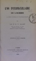 view L'os intermaxillaire de l'homme à l'état normal et pathologique / par E.-T. Hamy.