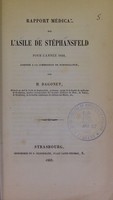 view Rapport médical sur l'asile de Stéphansfeld pour l'année 1856 : adressé à la commission de surveillance / par H. Dagonet.