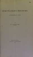 view Subcutaneous tenotomy : biographical notes / by A.B. Judson.