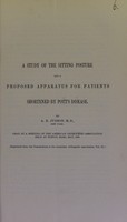 view A study of the sitting posture and a proposed apparatus for patients shortened by Pott's disease / by A.B. Judson.