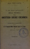 view Di una nuova particolarità nella tecnica dell'anestesia locale cocainica : comunicazione fatta al 2.⁰ Congresso Medico Regionale Ligure in S. Remo, aprile 1896 / Tito Costa.