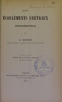 view Les écoulements urétraux providentiels / par A. Guépin.