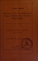 view Clinical remarks on division of the vas deferens in cases of obstructive prostatic hypertrophy : (delivered at St. Peter's Hospital on January 3, 1896) / by Reginald Harrison.