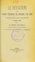 view Le deviazioni della collona vertebrale, del ginocchio e del piede consecutive alla rachitide e loro cura / per il D.re Andrea Ceccherelli.