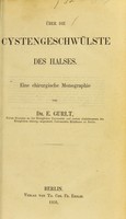 view Über die Cystengeschwülste des Halses : eine chirurgische Monographie / von E. Gurlt.