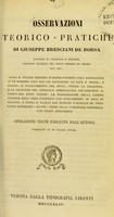 view Osservazioni teorico-pratiche di Giuseppe Bresciani de Borsa ... sopra il taglio Cesareo in donna vivente coll'estrazione d'un bambino vivo per cui salvarono la vita e madre, e figlio : il rivolgimento del feto, previa la legatura, e la recisione del funicolo ombellicale circondante il corpo del feto stesso : la trapanazione della lamina esterna dell'osso frontale con risecamento in caso di necrosi, e sopra il taglio del tendine d'Achille ne'piedi torti congeniti, di piu' : cenni sulla litotrizia perineale con nuovi istrumenti : operazioni testè eseguite dall'autore.