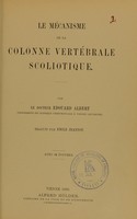 view Le mécanisme de la colonne vertébrale scoliotique / par Édouard Albert ; traduit par Émile Jeannot.
