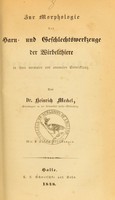 view Zur Morphologie der Harn- und Geschlechtswerkzeuge der Wirbelthiere in ihrer normalen und anomalen Entwicklung / von Heinrich Meckel.