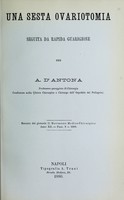 view Una sesta ovariotomia : seguita da rapida guarigione / per A. d'Antona.