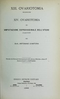 view XIII. ovariotomia, guarigione : XIV. ovariotomia ed amputazione sopravaginale dell'utero, guarigione / pel dott. Antonino d'Antona.