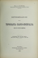 view Determinazione della topografia cranio-encefalica : con un nuovo metodo : comunicazione fatta alla VIIIa adunanza della Società Italiana di Chirurgia in Roma 1891 / A. d'Antona.