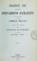 view Orazione XIII / del dottor Bernardino Ramazzini ; volgarizzata dal parroco Tommaso Maglieri ; e preceduta da una memoria sulle epizoozie ed epidemie pel dottore Giuseppe Volpe.