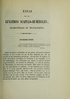 view Essai sur les luxations scapulo-humérales, accidentelles ou traumatiques : thèse présentée et publiquement soutenue à la Faculté de médecine de Montpellier, le 1er juin 1850 / par Berquet (Jean-Ennemond).