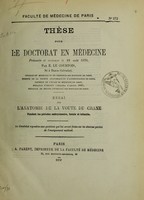 view Essai sur l'anatomie de la voûte du crâne pendant les périodes embryonnaire, foetale et infantile : thèse pour le doctorat en médecine présentée et soutenue le 19 août 1870 / par E. le Courtois.