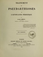 view Traitement des pseudarthroses par l'autoplastie périostique / par Joseph Jordan.