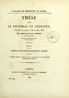 view Essai sur les abcès sous-périostiques aigus : thèse pour le doctorat en médecine, présentée et soutenue le 26 novembre 1862 / par Denis-Jules Augé.