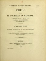 view De la délivrance et de quelques accidents qui peuvent la compliquer : thèse pour le doctorat en médecine, présentée et soutenue le 22 août 1853 / par Léon Aussillous.