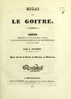 view Essai sur le goître : thèse présentée et publiquement soutenue à la Faculté de médecine de Montpellier, le 2 juillet 1836 / par J. Jourde.