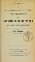 view Beiträge zur mikroskopischen Anatomie und Physiologie des Ganglien-Nervensystems des Menschen und der Wirbelthiere / von Carl Axmann.