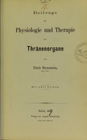 view Beiträge zur Physiologie und Therapie der Thränenorgane / von Ulrich Herzenstein.