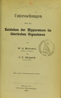 view Untersuchungen über das Entstehen der Hippursäure im thierischen Organismus / von G. Meissner und C.U. Shepard.