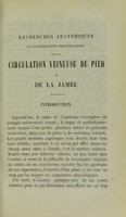 view Recherches anatomiques et considérations physiologiques sur la circulation veineuse du pied et de la jambe / par A. le Dentu.