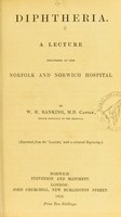 view Diphtheria : a lecture delivered at the Norfolk and Norwich Hospital / by W.H. Ranking.