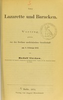 view Ueber Lazarette und Baracken : Vortrag, gehalten vor der Berliner medicinischen Gesellschaft am 8. February 1871 / von Rudolf Virchow.