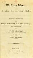 view Die freien Körper in den Höhlen der serösen Säcke : Inaugural-Dissertation zur Erlangung der Doctorwürde in der Medicin und Chirurgie unter dem Präsidium von Dr. H. v. Luschka ... / vorgelegt von Ludwig Hartmann.